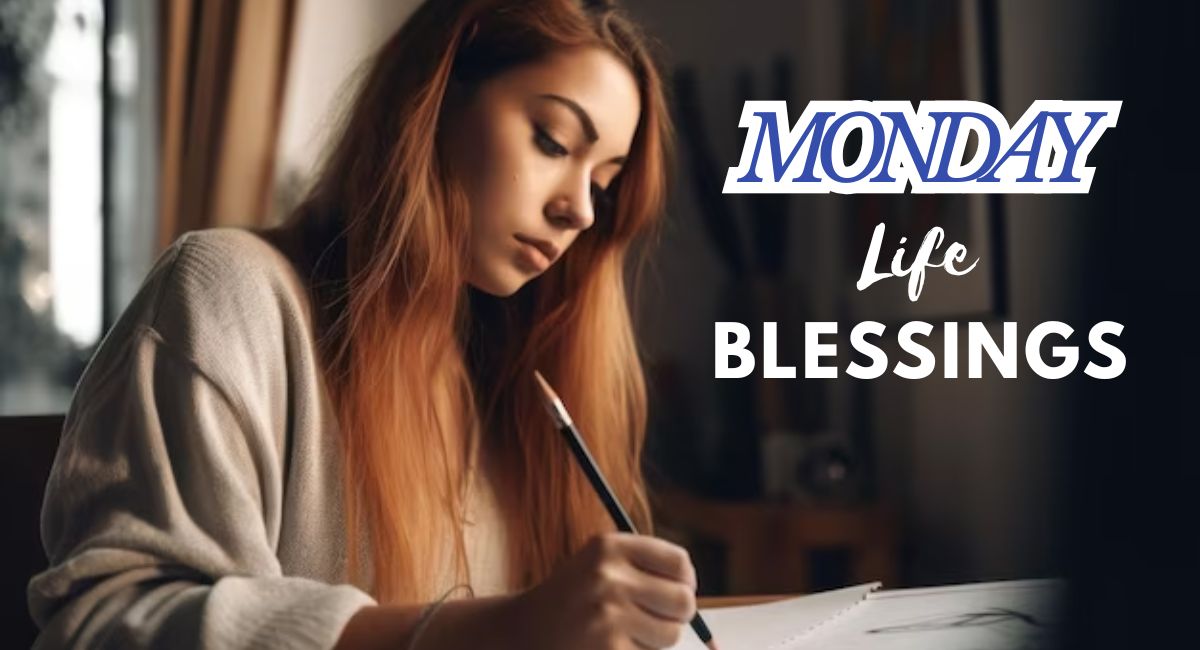 Monday Life Blessings