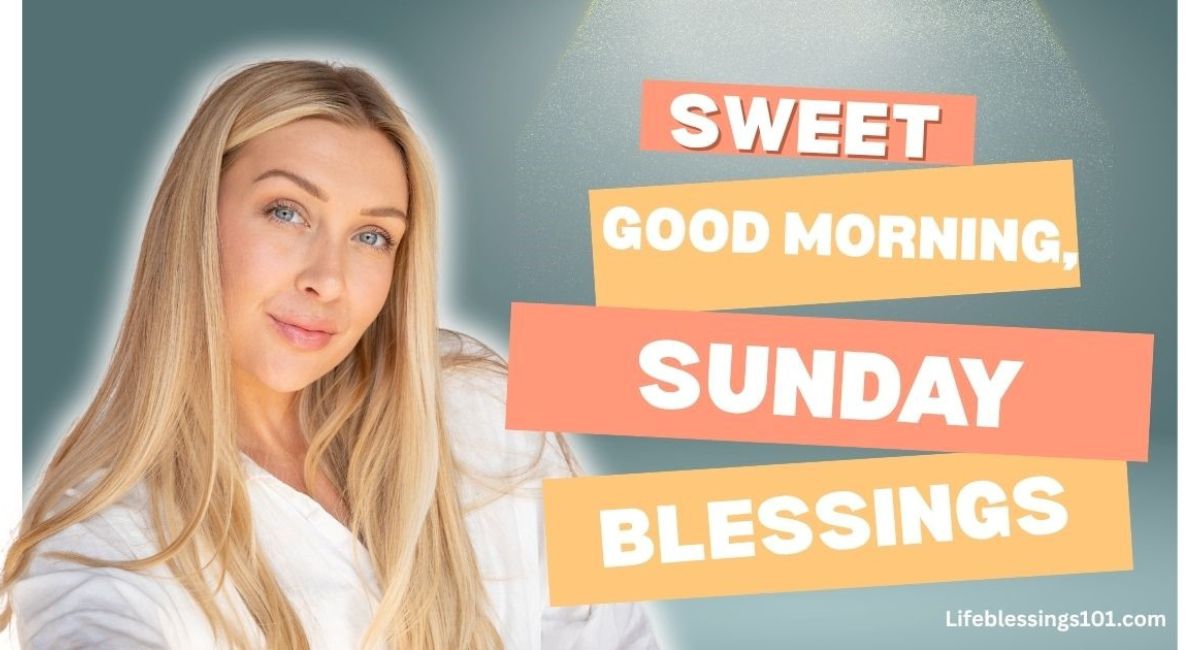 Sunday Life Blessings