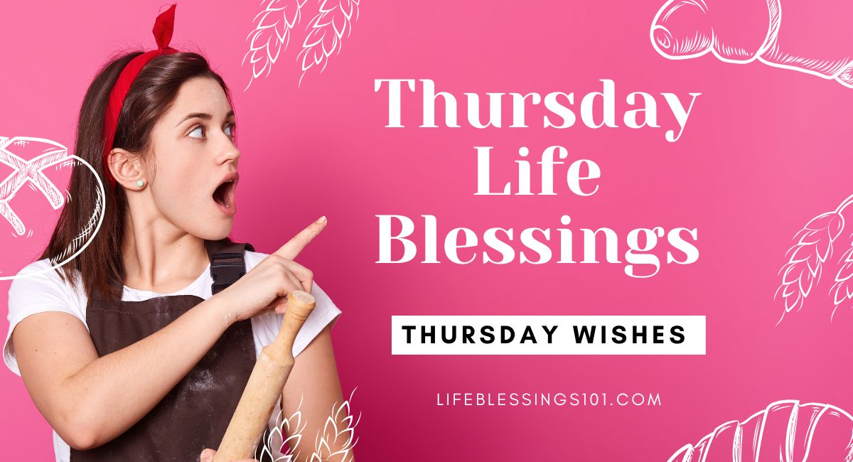 Thursday life blessings