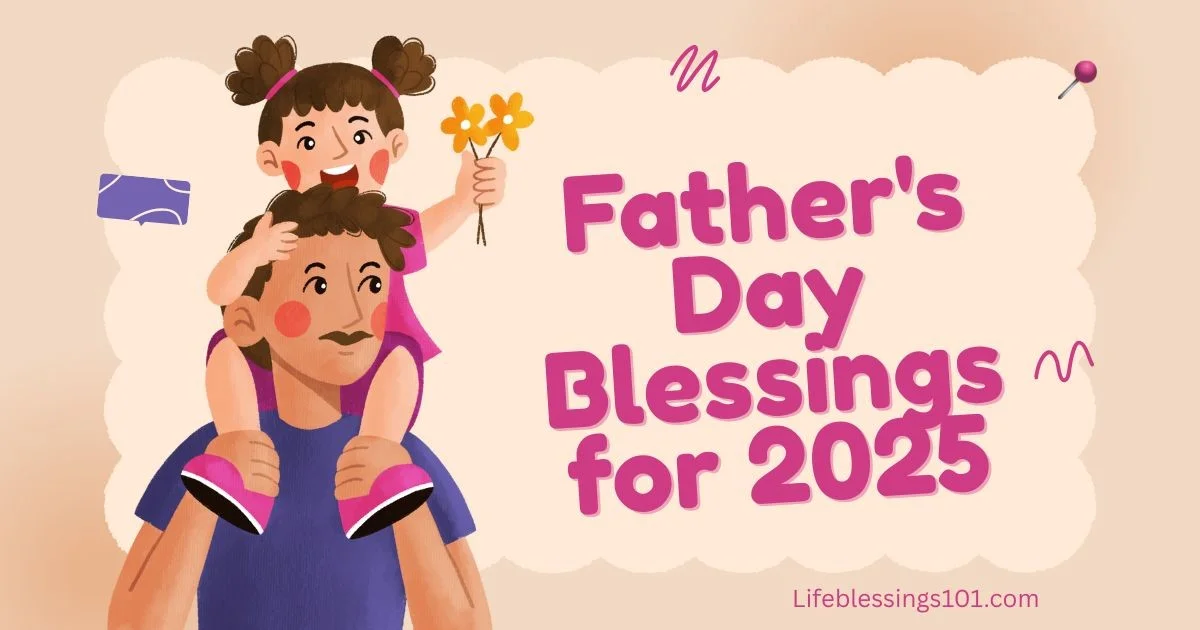 Happy Father’s Day Life Blessings