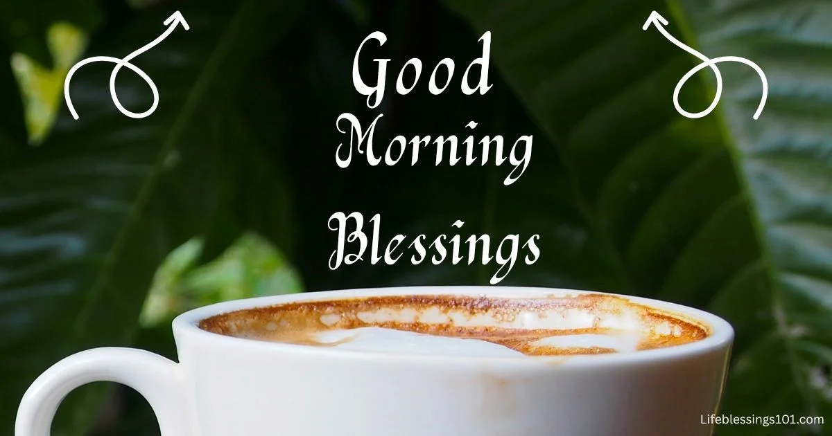 Good Morning Life Blessings