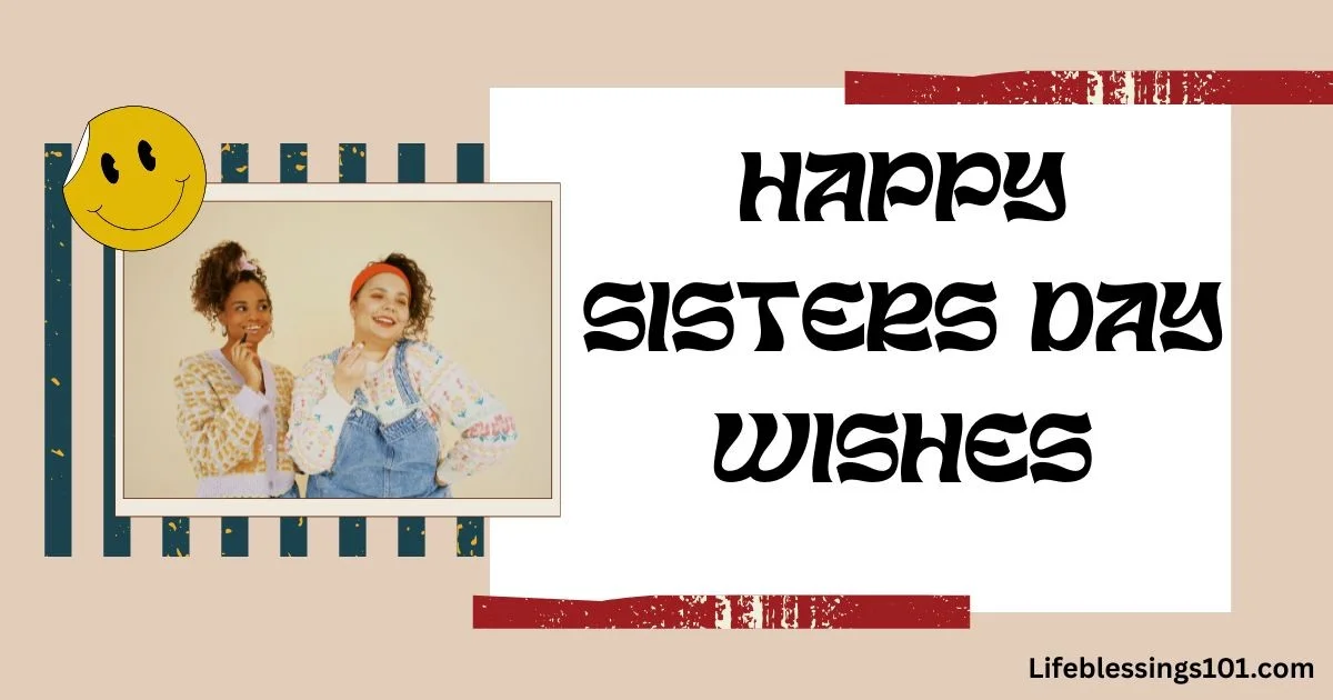 Happy Sisters Day Life Blessings