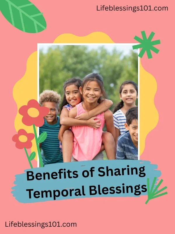 Temporal Blessings