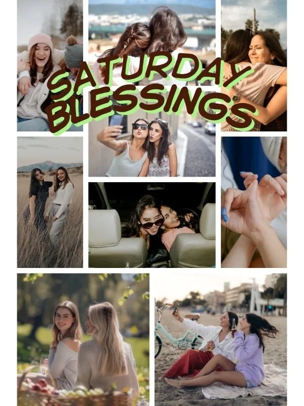 Saturday Morning Blessings